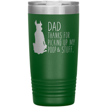 Load image into Gallery viewer, Great Dane Dad Thanks For Picking Up My Poop, 20oz Tumbler
