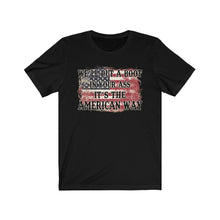 Load image into Gallery viewer, We&#39;ll Put a Boot in Your Ass, It&#39;s the American Way, Unisex Tee
