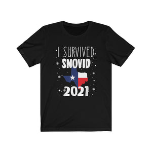 I Survived SNOVID 2021, Texas Storm, Unisex Tee