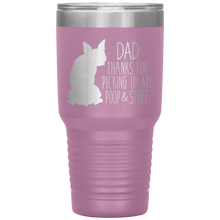 Load image into Gallery viewer, Boston Terrier, Dad Thanks For Picking Up My Poop, 30oz Tumbler
