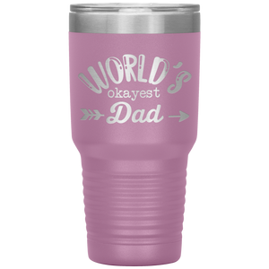 World's Okayest Dad, 30oz Tumbler