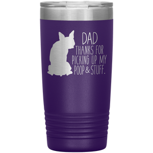 Boston Terrier Dad Thanks For Picking Up My Poop, 20oz Tumbler