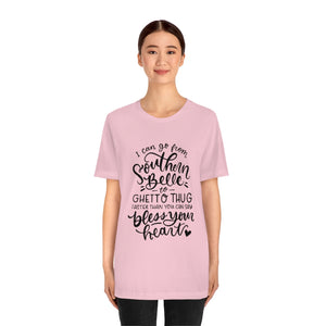 I Can Go From Southern, Unisex Tee