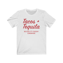 Load image into Gallery viewer, Tacos and Tequila Unisex Tee
