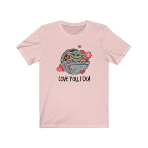 Love You, I Do! Green Baby, Valentine's Unisex Tee