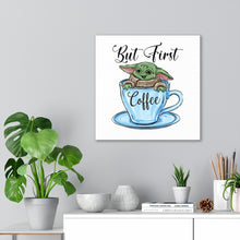 Load image into Gallery viewer, But First Coffee Green Baby, Canvas Wrap

