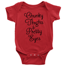 Load image into Gallery viewer, Chunky Thighs &amp; Pretty Eyes, Onesie
