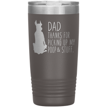Load image into Gallery viewer, Great Dane Dad Thanks For Picking Up My Poop, 20oz Tumbler
