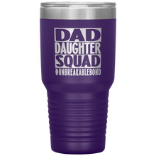 Load image into Gallery viewer, Dad Daughter Squad, 30oz Tumbler
