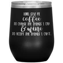 Load image into Gallery viewer, Lord Give Me the Strength To Change, Wine Tumbler
