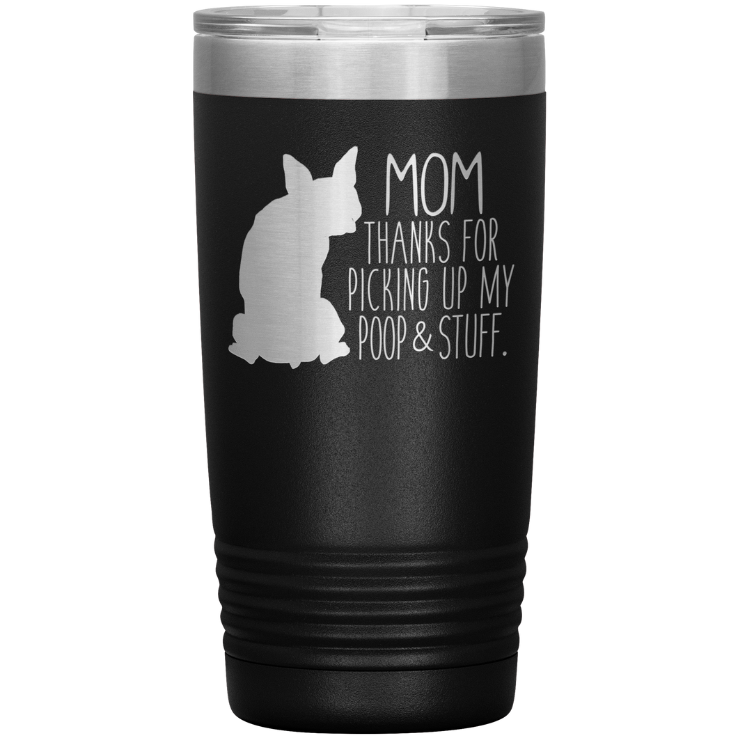 Boston Terrier Mom Thanks For Picking Up My Poop, 20oz Tumbler