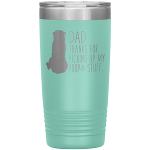 Rottweiler, Dad Thanks For Picking Up My Poop, 20oz Tumbler