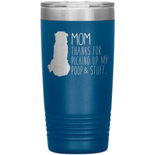 Load image into Gallery viewer, Rottweiler, Mom Thanks For Picking Up My Poop, 20oz Tumbler
