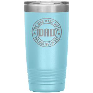 Dad, The Man The Myth The Legend, 20oz Tumbler