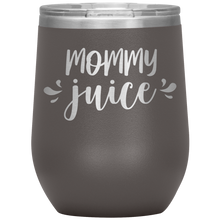 Load image into Gallery viewer, Mommy Juice, Wine Tumbler
