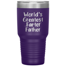 Load image into Gallery viewer, World&#39;s Greatest Farter Father, 30oz Tumbler
