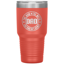 Load image into Gallery viewer, The Man The Myth The Bad Influence, 30oz Tumbler
