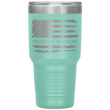 Load image into Gallery viewer, Stand for the Flag Kneel for the Cross, 30oz Tumbler
