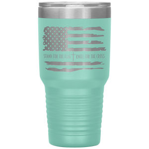 Stand for the Flag Kneel for the Cross, 30oz Tumbler