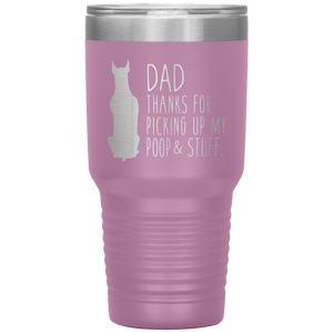 Doberman, Dad Thanks For Picking Up My Poop! 30oz Tumbler
