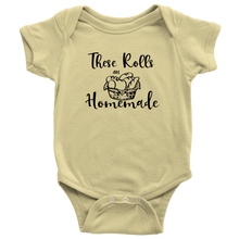 Load image into Gallery viewer, These Rolls are Homemade, Onesie
