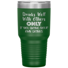 Load image into Gallery viewer, Drinks Well With Others, 30oz Tumbler
