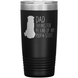 Rottweiler, Dad Thanks For Picking Up My Poop, 20oz Tumbler