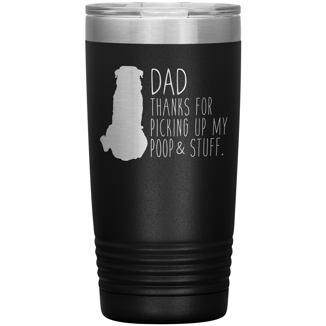 Rottweiler, Dad Thanks For Picking Up My Poop, 20oz Tumbler