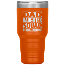 Load image into Gallery viewer, Dad Daughter Squad, 30oz Tumbler
