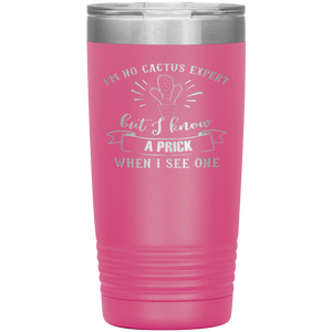 I'm No Cactus Expert, 20oz Tumbler