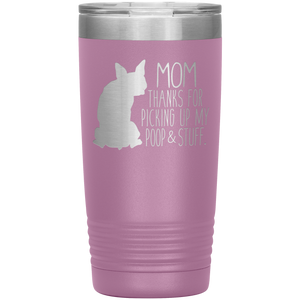Boston Terrier Mom Thanks For Picking Up My Poop, 20oz Tumbler