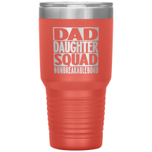 Load image into Gallery viewer, Dad Daughter Squad, 30oz Tumbler
