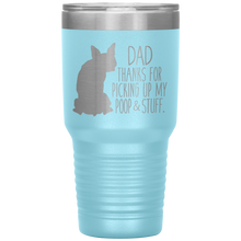 Load image into Gallery viewer, Boston Terrier, Dad Thanks For Picking Up My Poop, 30oz Tumbler
