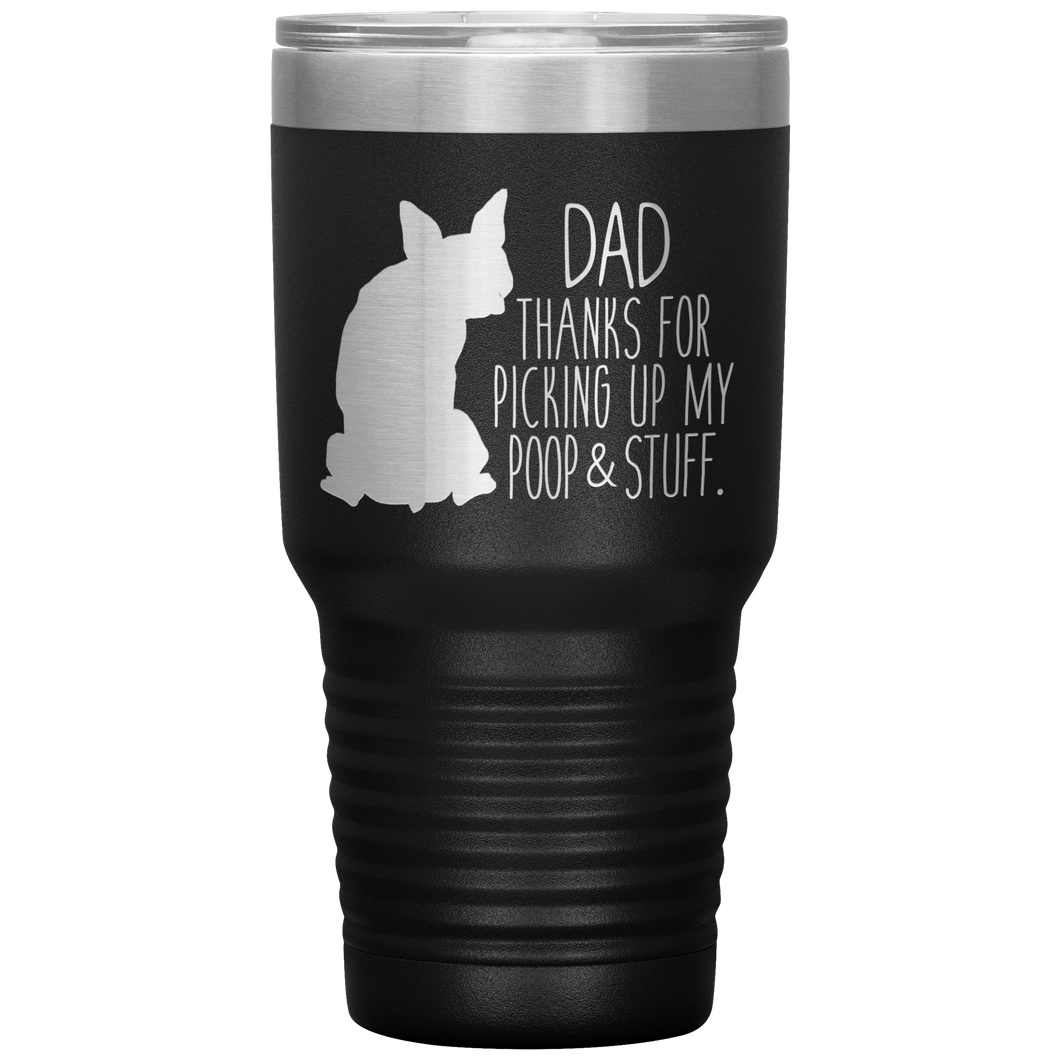 Boston Terrier, Dad Thanks For Picking Up My Poop, 30oz Tumbler