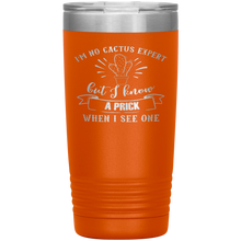 Load image into Gallery viewer, I&#39;m No Cactus Expert, 20oz Tumbler
