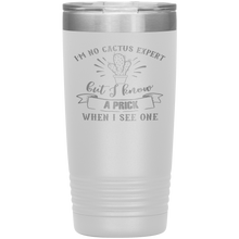 Load image into Gallery viewer, I&#39;m No Cactus Expert, 20oz Tumbler
