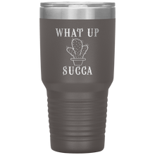 Load image into Gallery viewer, What Up Succa!, 30 oz Tumbler
