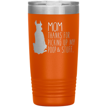 Load image into Gallery viewer, Great Dane Mom Thanks For Picking Up My Poop, 20oz Tumbler
