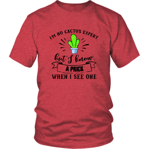 I'm No Cactus Expert, Unisex Tee