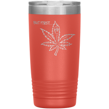 Load image into Gallery viewer, But First Marijuana, 20oz Tumbler

