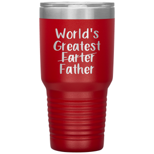 World's Greatest Farter Father, 30oz Tumbler