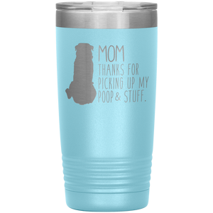 Rottweiler, Mom Thanks For Picking Up My Poop, 20oz Tumbler