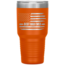 Load image into Gallery viewer, Best Dad Ever, Distressed Flag, 30oz Tumbler

